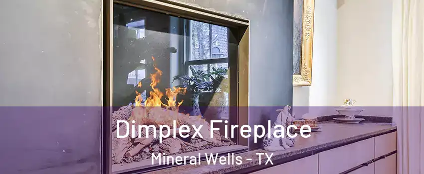  Dimplex Fireplace Mineral Wells - TX