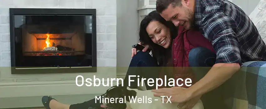  Osburn Fireplace Mineral Wells - TX